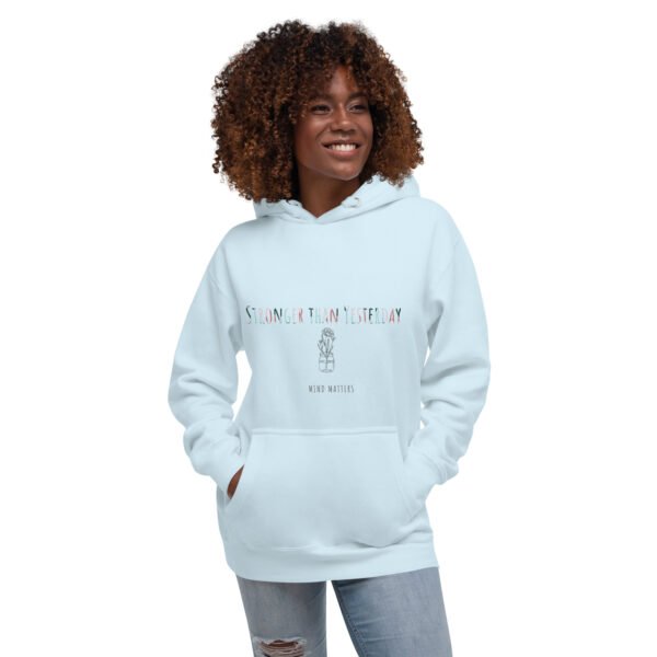 Unisex Hoodie - Stronger Than Yesterday - Image 5