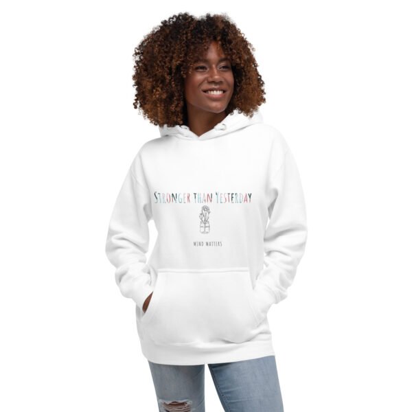 Unisex Hoodie - Stronger Than Yesterday - Image 8